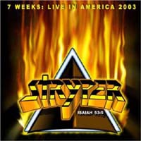 Stryper - 7 Weeks : Live in America 2003